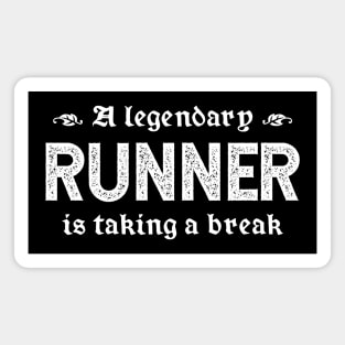 A Legendary Runner Is Taking A Break Magnet